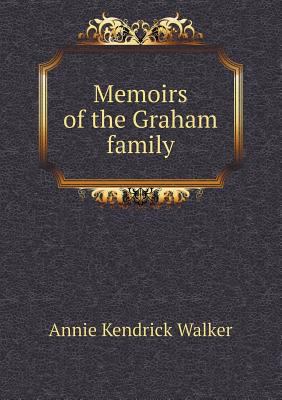 Memoirs of the Graham family 551864843X Book Cover