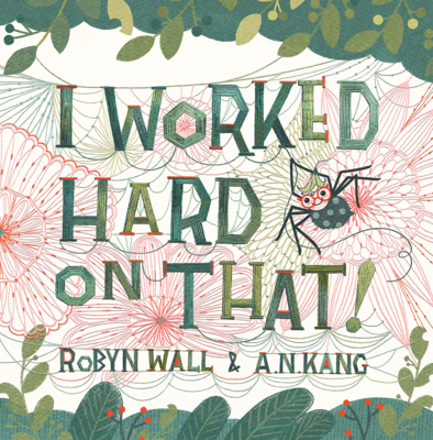 I Worked Hard on That! B0GN7TW5YQ Book Cover