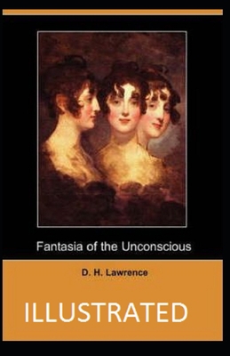 Fantasia of the Unconscious Illustrated B091NB9856 Book Cover