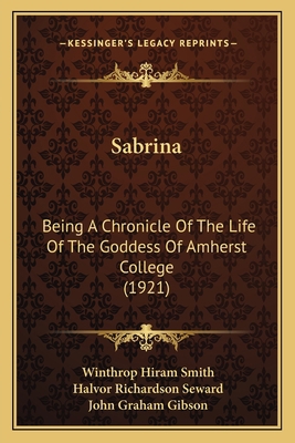 Sabrina: Being A Chronicle Of The Life Of The G... 1166970116 Book Cover