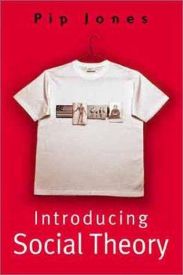 Introducing Social Theory 0745626998 Book Cover