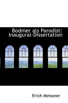 Bodmer ALS Parodist: Inaugural-Dissertation 1110275900 Book Cover