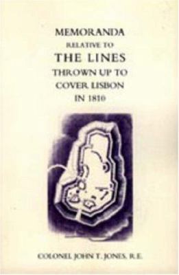 Memoranda Relative to the Lines Thrown Up to Co... 1847344631 Book Cover