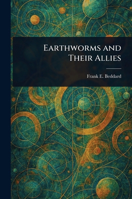 Earthworms and Their Allies 1023347091 Book Cover