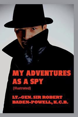 My Adventures As a Spy 1499158149 Book Cover