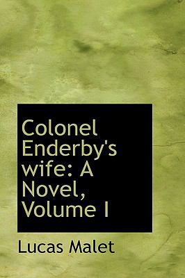 Colonel Enderby's Wife: A Novel, Volume I 1115655175 Book Cover