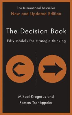 The Decision Book: Fifty models for strategic t... 1781259542 Book Cover