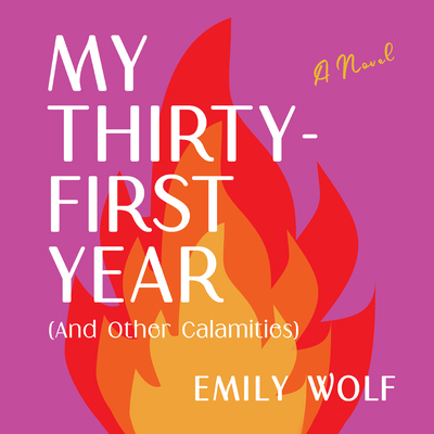 My Thirty-First Year (and Other Calamities) 1666609463 Book Cover