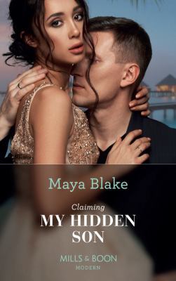 Claiming My Hidden Son (The Notorious Greek Bil... 0263271072 Book Cover