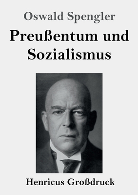 Preußentum und Sozialismus (Großdruck) [German] 3847840983 Book Cover