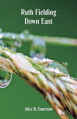 Ruth Fielding Down East 9352976428 Book Cover