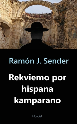 Rekviemo por hispana kamparano [Esperanto] 1595695176 Book Cover
