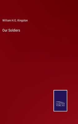 Our Soldiers 3375001452 Book Cover