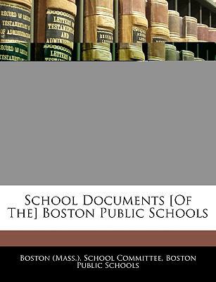 School Documents [Of The] Boston Public Schools 1145160999 Book Cover
