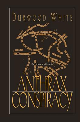 Anthrax Conspiracy 1591093171 Book Cover