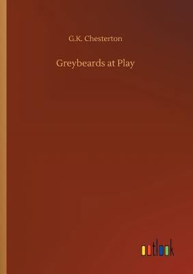 Greybeards at Play 3734022606 Book Cover