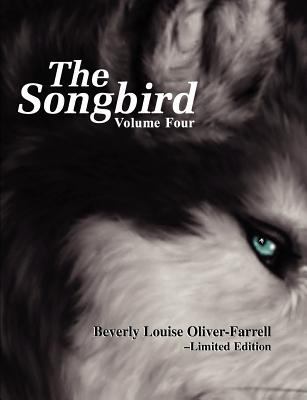 The Songbird / Volume Four 1477512519 Book Cover