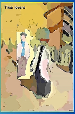 Time Lovers B0G2HFZQKY Book Cover