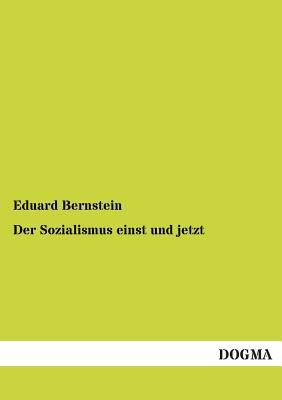 Der Sozialismus Einst Und Jetzt [German] 3955800954 Book Cover