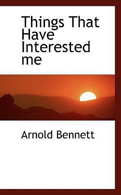 Things That Have Interested Me 1113916370 Book Cover