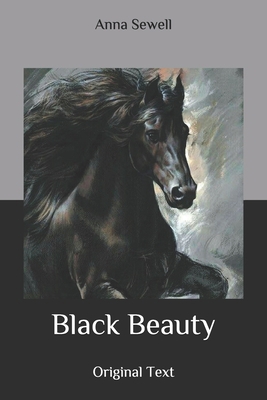 Black Beauty: Original Text B086PVRSVG Book Cover