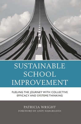 Sustainable School Improvement: Fueling the Jou... 1475862865 Book Cover