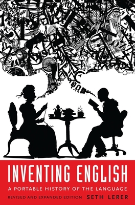 Inventing English: A Portable History of the La... 0231174470 Book Cover