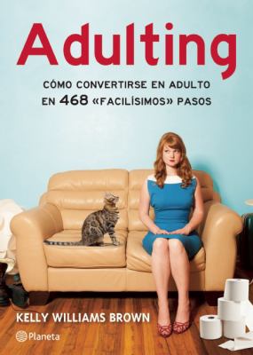 Adulting [Spanish] 607071962X Book Cover