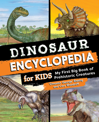 Dinosaur Encyclopedia for Kids: The Big Book of... 1638073848 Book Cover