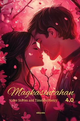 Magkasintahan 4.0 Premium Gold Embossed Edition... [Filipino] B0F7BW4343 Book Cover