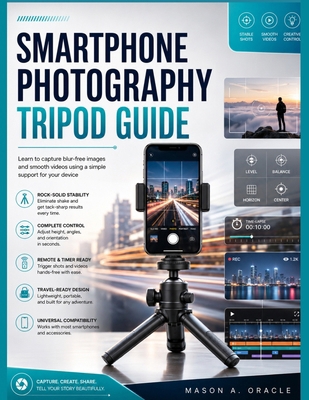 Smartphone Photography Tripod Guide: Step-by-St... B0H2H2MPQW Book Cover