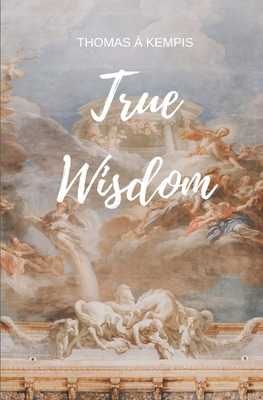 True Wisdom B08B2G28PH Book Cover
