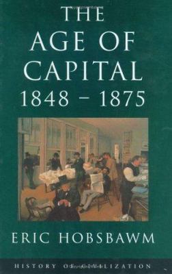 The Age of Capital, 1848-75 1842120158 Book Cover