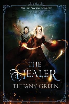 The Healer: Merlin's Progeny Book One 1073545741 Book Cover