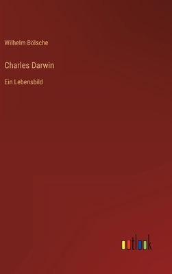 Charles Darwin: Ein Lebensbild [German] 3368448412 Book Cover
