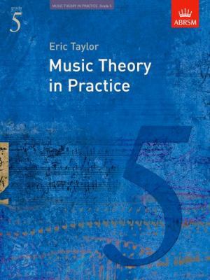 Music Theory in Practice: Grade 5: Grade 5 1860969461 Book Cover