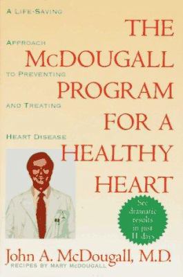 The McDougall Program for a Healthy Heart: A Li... 0525938680 Book Cover