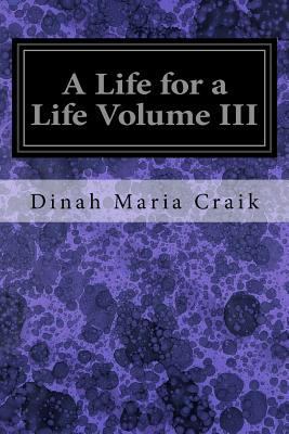 A Life for a Life Volume III 1535381221 Book Cover