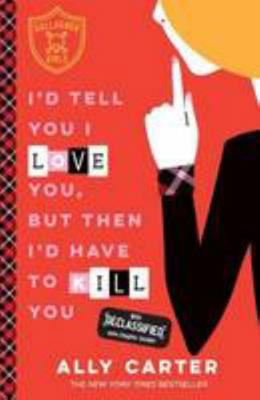 I'd Tell You I Love You, But Then I'd Have to K... 0734417241 Book Cover