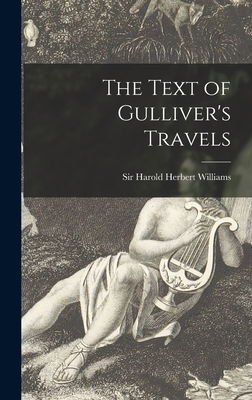 The Text of Gulliver's Travels 1013344472 Book Cover