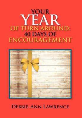 Your Year of Turn Around: 40 Days of Encouragem... 1479762938 Book Cover