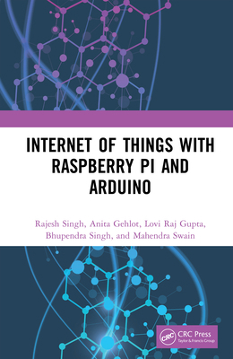 Internet of Things with Raspberry Pi and Arduino 0367248212 Book Cover