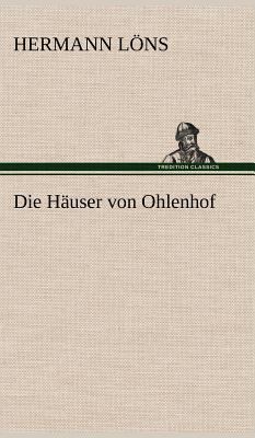 Die Hauser Von Ohlenhof [German] 3847255630 Book Cover