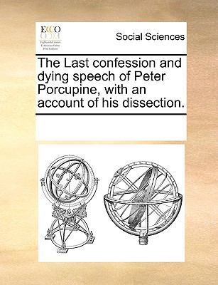 The Last confession and dying speech of Peter P... 1170317197 Book Cover