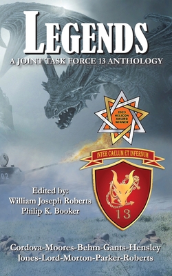 Legends: A Joint Task Force 13 Anthology 1951768531 Book Cover