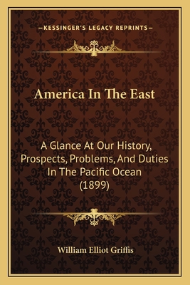 America In The East: A Glance At Our History, P... 1164563963 Book Cover