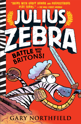 Julius Zebra: Battle with the Britons! 1536206369 Book Cover