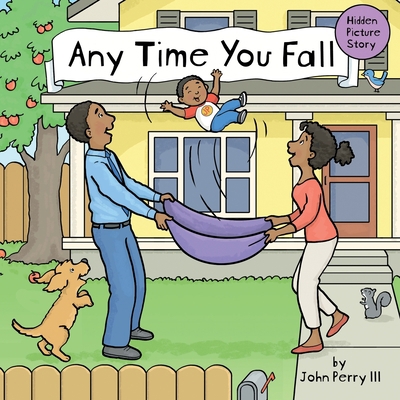 Any Time You Fall: A Hidden Picture Story 1733143165 Book Cover