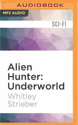 Alien Hunter: Underworld 1522669280 Book Cover