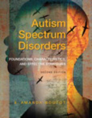 Autism Spectrum Disorders: Foundations, Charact... 013343687X Book Cover